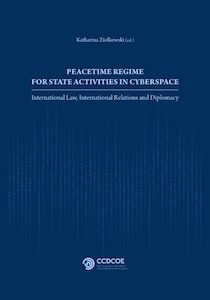 Peacetime Regime for State Activities in Cyberspace