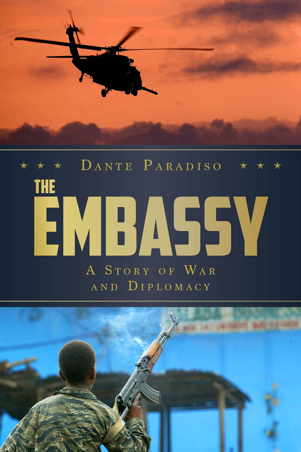 ambassador, The Embassy: A Story of War and Diplomacy